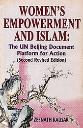Women's Empowerment in Islam: The UN Beijing Document Platform for Action - Zeenath Kausar
