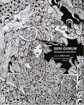 Seri Gunum: Princess of Lake Chini - Ninot Aziz