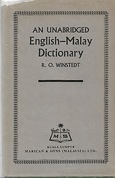 An Unabridged English-Malay Dictionary - RO Winstedt