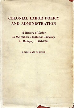 Colonial Labor Policy and Administration - J. N. Parmer