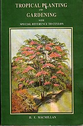 Tropical Planting and Gardening with Special Reference to Ceylon - H. F. MacMillan