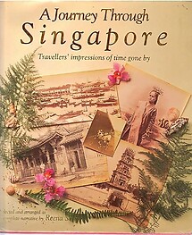 A Journey Through Singapore, Travellers' Impressions - Reena Singh