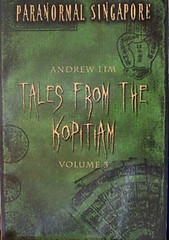 Paranormal Singapore: Tales from the Kopitiam Vol 3