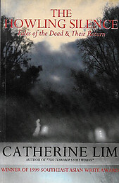 The Howling Silence: Tales of the Dead and Their Return - Catherine Lim