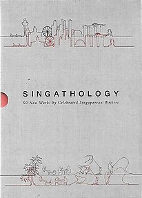 Singathology: 50 New Works by Celebrated Singaporean Writers