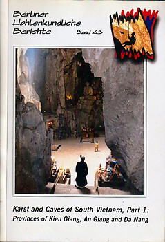 Karst and Caves of South Vietnam, Part 1: Provinces of Kien Gang, An Giang and Da Nang - Michael Laumanns (ed)