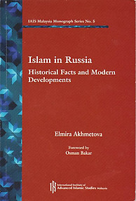 Islam in Russia: Historical Facts and Modern Developments - Elmira Akhmetova
