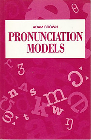 Pronunciation Models - Adam Brown