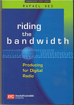 Riding The Bandwidth: Producing For Digital Radio - Rafael Oei