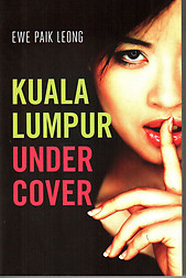 Kuala Lumpur Under Cover - Ewe Paik Leong