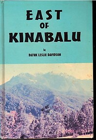 East of Kinabalu: Tales From the Borneo Jungle - Leslie Davidson