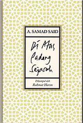 Di Atas Padang Sejarah - A. Samad Said