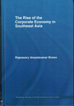The Rise of the Corporate Economy in Southeast Asia -Rajeswary Ampalavanar Brown