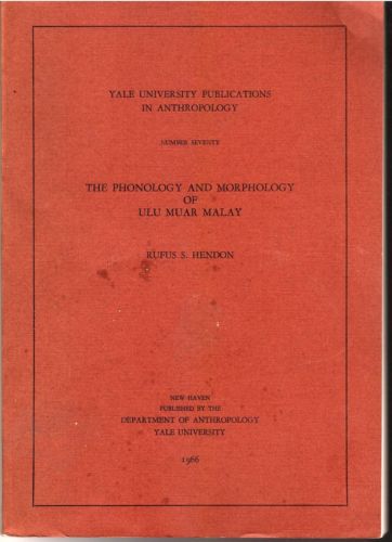 Phonology and Morphology of Ulu Muar Malay - Rufus Hendon