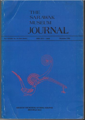 The Sarawak Museum Journal Vol XXXIII Nos 54 (New Series) (December 1984)