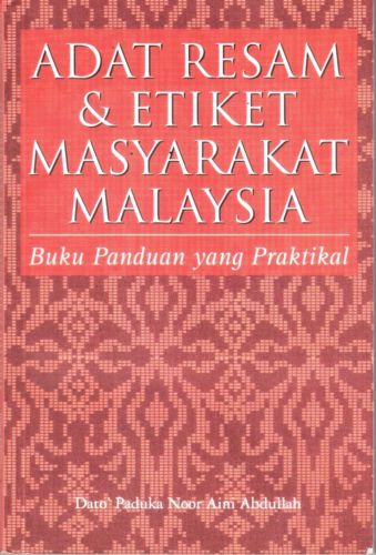 Adat Resam & Etiket Masyarakat Malaysia - Paduka Noor Aini Abdullah