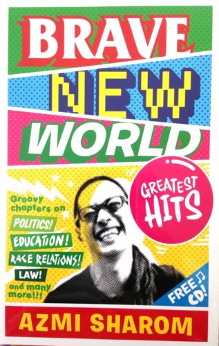 Brave New World: Greatest Hits - Azmi Sharom