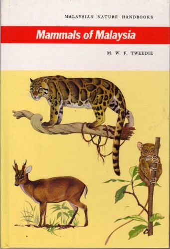 Mammals of Malaysia - MWF Tweedie