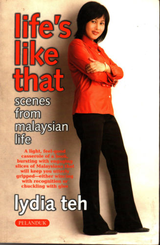 Life's Like That - Scenes from Malaysian Life - Lydia Teh