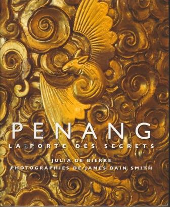 Penang: La Porte des Secrets - Julie De Bierre & James Bain Smith