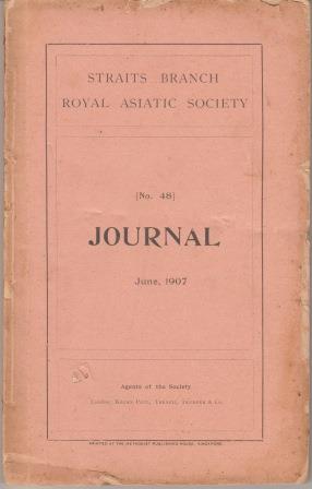 Journal of the Straits Branch of the Royal Asiatic Society No 48, June 1907