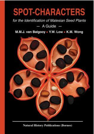 Spot-characters for the Identification of Malesian Seed Plants -KM Wong, M.M.J. van Balgooy & Y.M. Low