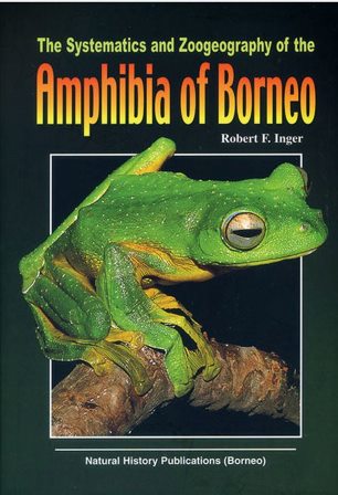 The Systematics and Zoogeography of the Amphibia of Borneo - Robert F. Inger