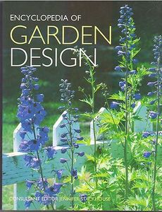 Encyclopedia Of Garden Design - Jennifer Stackhouse